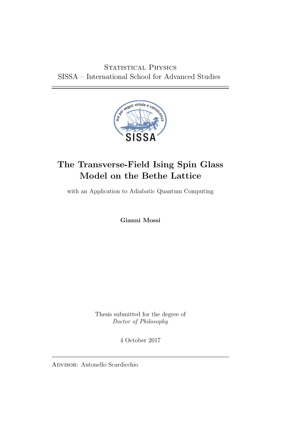 The Transverse-Field Ising Spin Glass Model on the Bethe Lattice