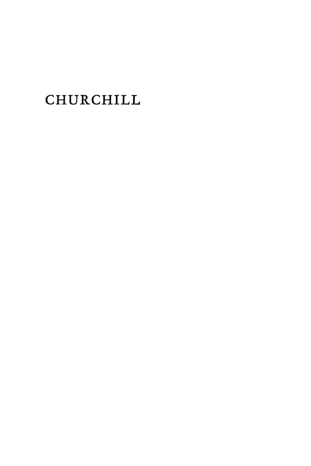 CHURCHILL Churchill a PROFILE