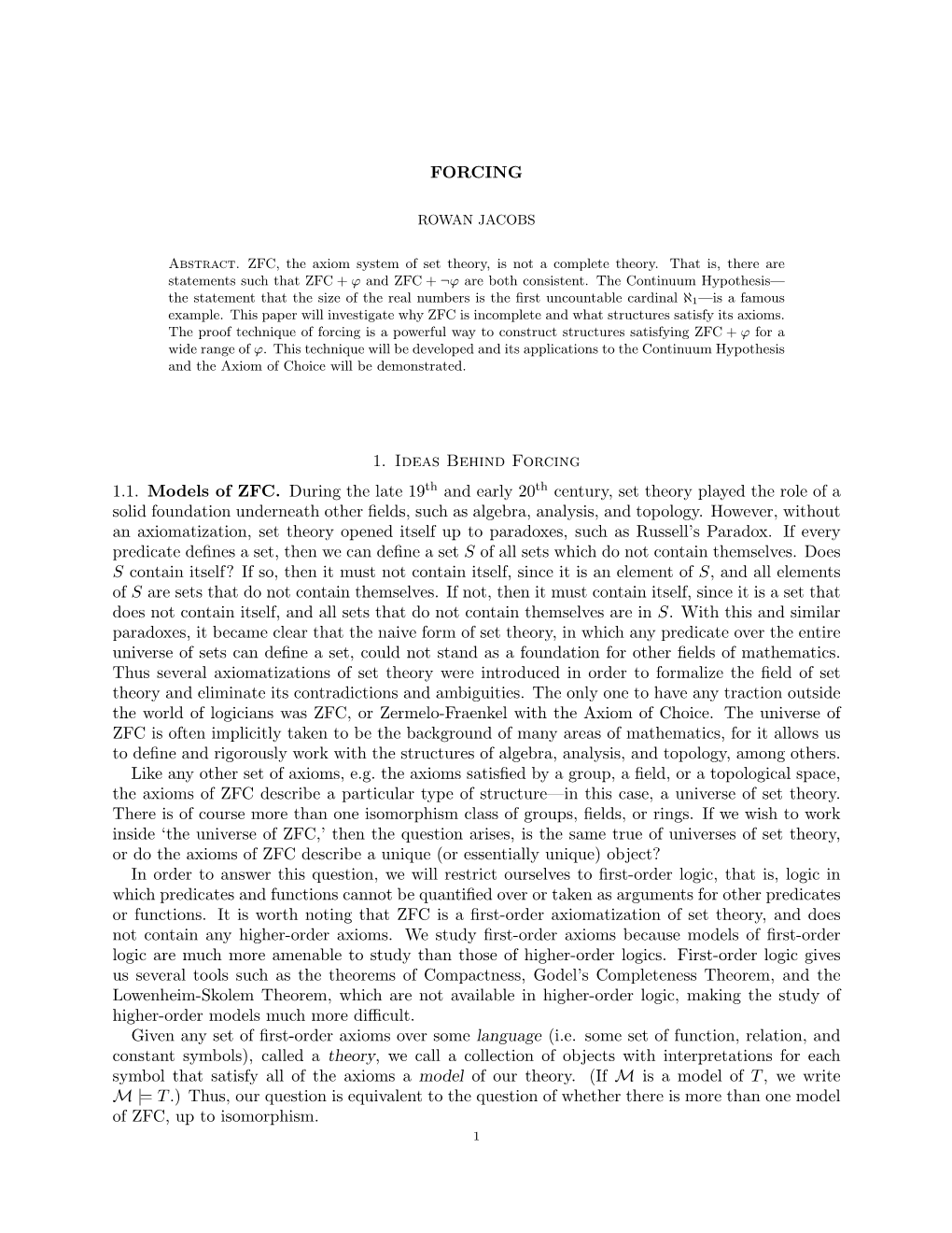 FORCING 1. Ideas Behind Forcing 1.1. Models of ZFC. During the Late 19