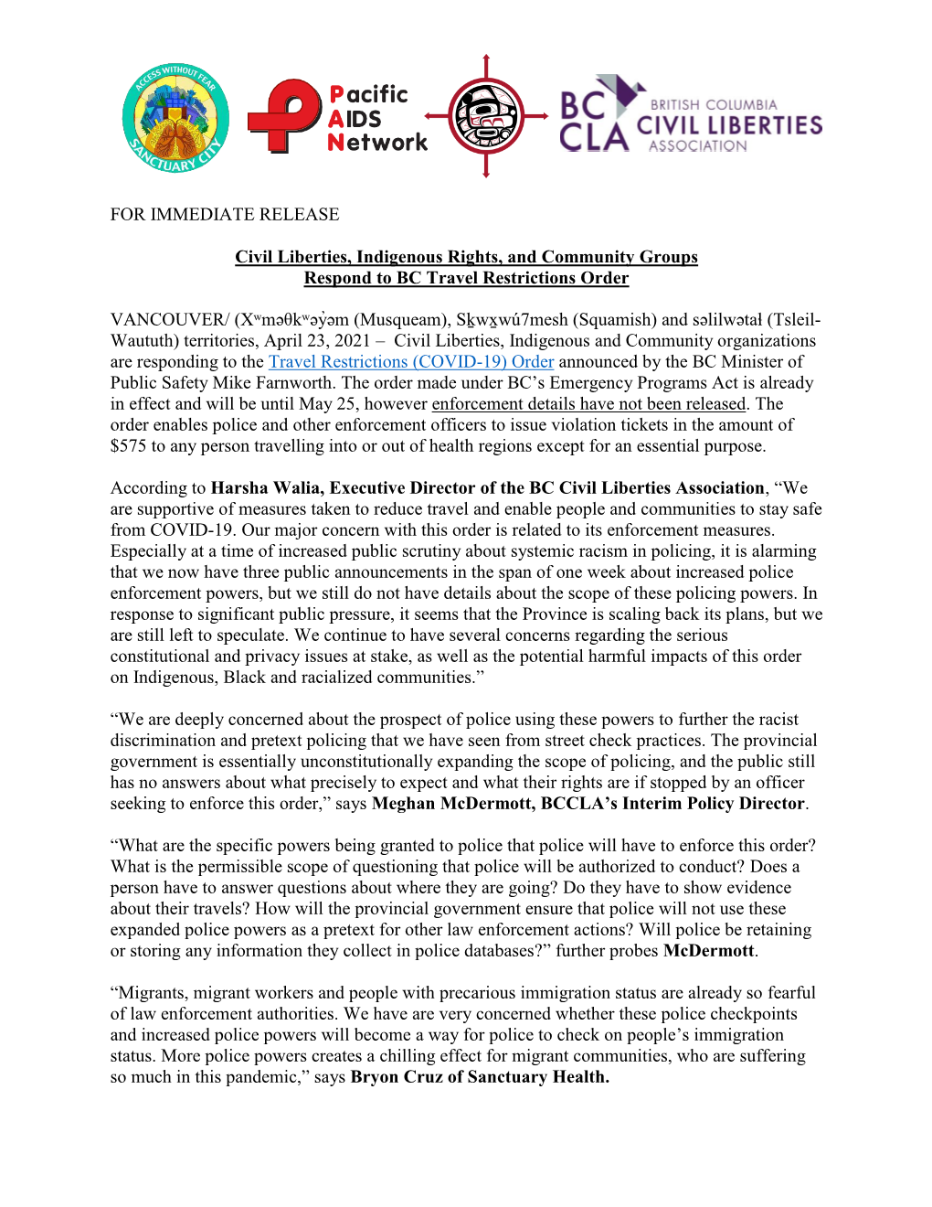 FOR IMMEDIATE RELEASE Civil Liberties, Indigenous Rights, and Community Groups Respond to BC Travel Restrictions Order VANCOUVE