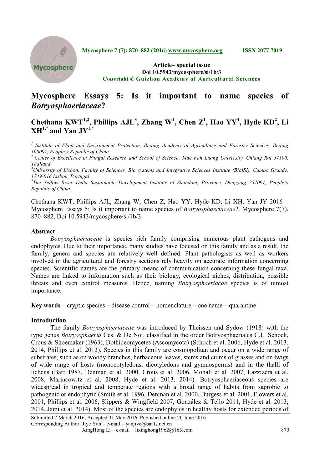 Mycosphere Essays 5: Is It Important to Name Species of Botryosphaeriaceae?