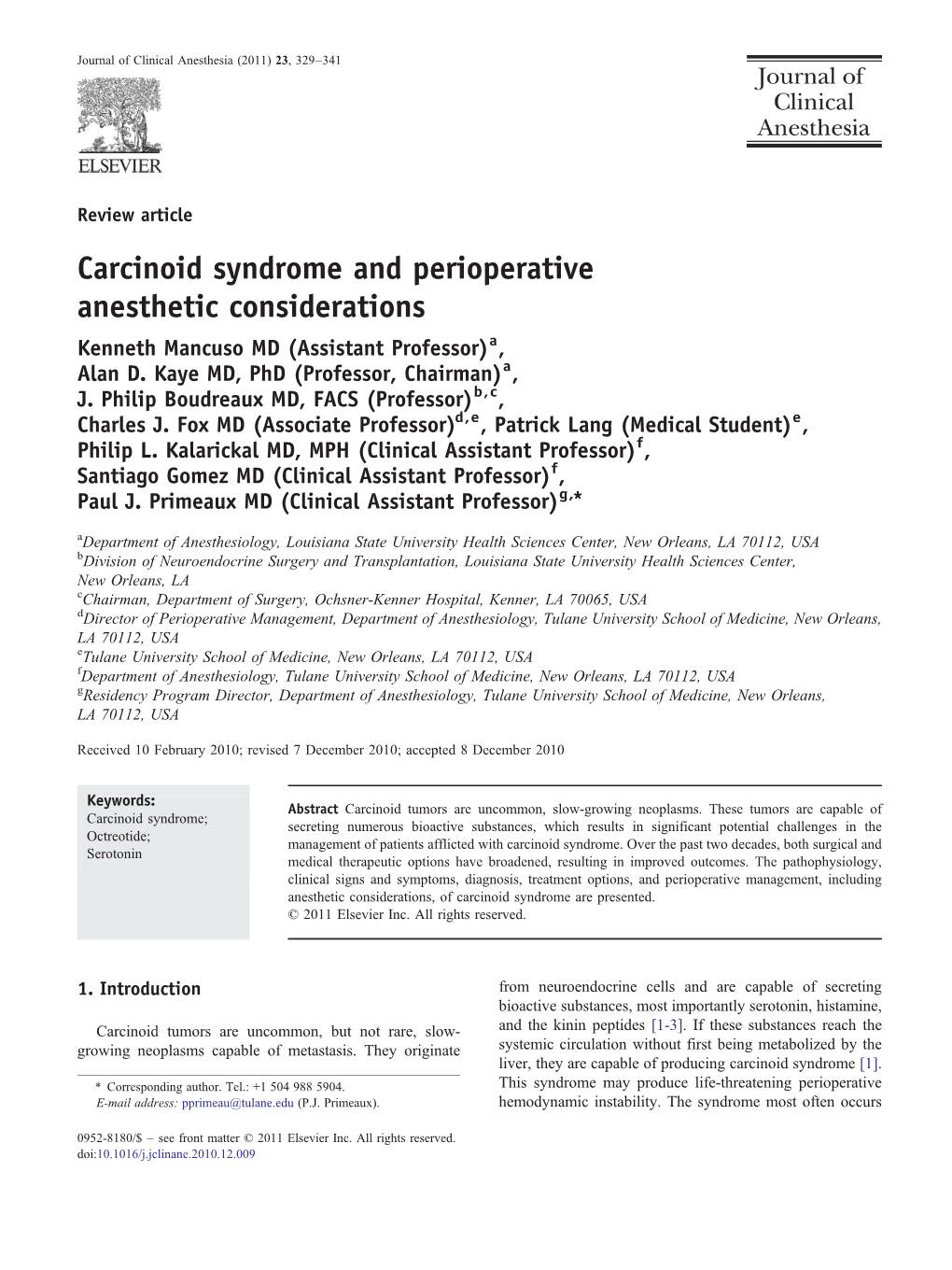 Carcinoid Syndrome and Perioperative Anesthetic Considerations Kenneth Mancuso MD (Assistant Professor)A, Alan D