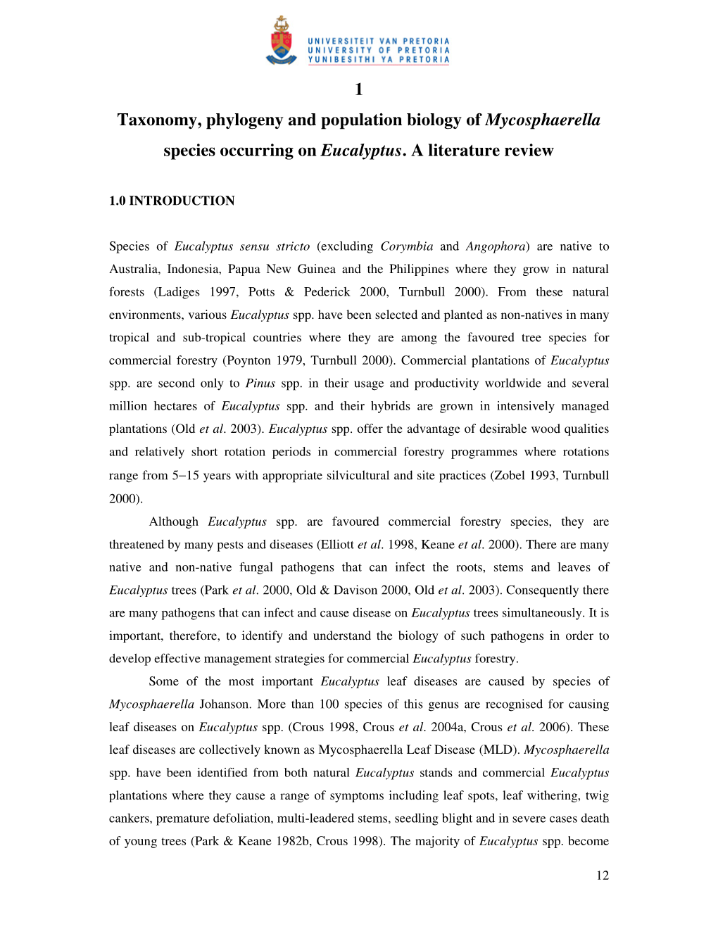 1 Taxonomy, Phylogeny and Population Biology of Mycosphaerella Species Occurring on Eucalyptus