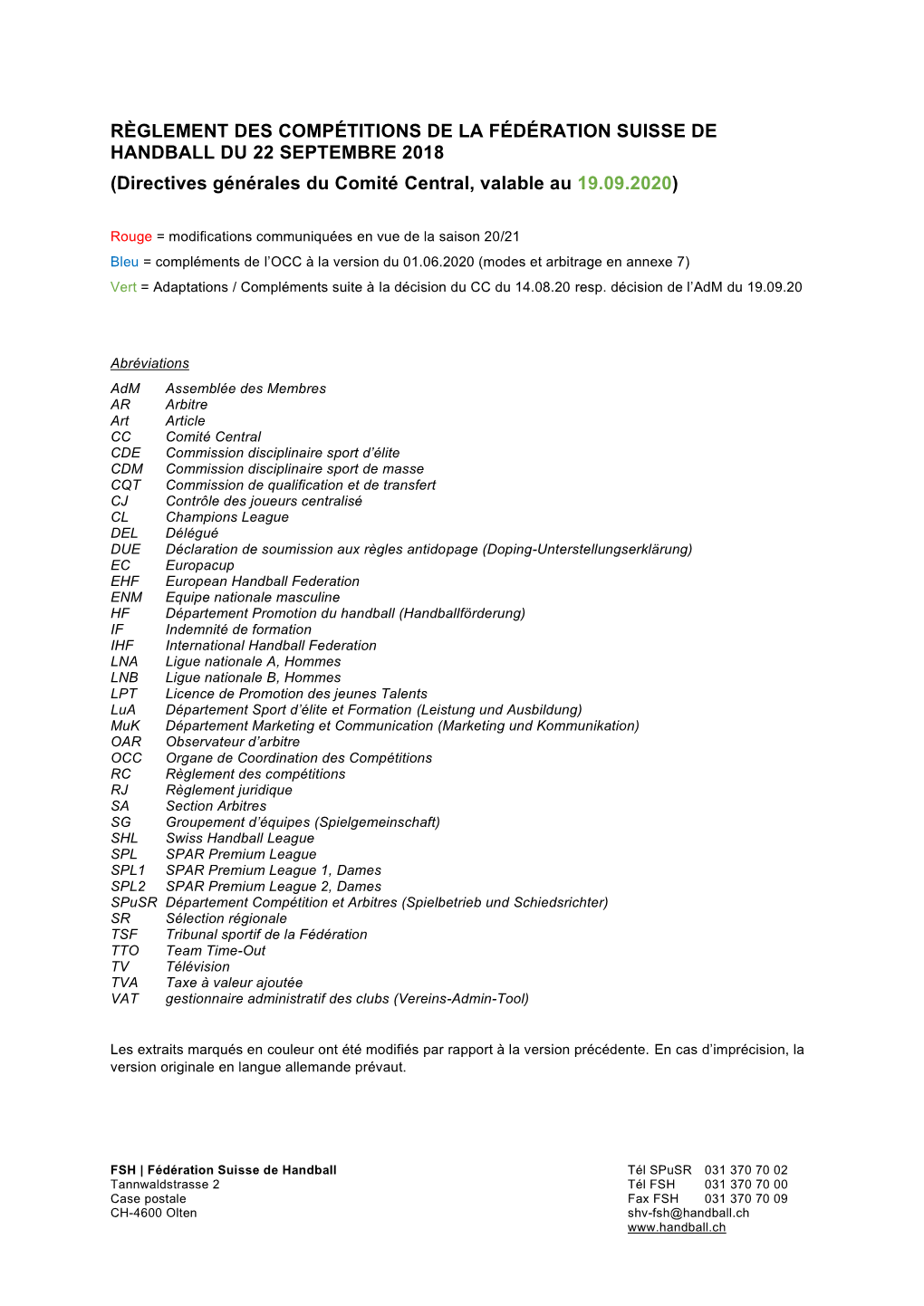 RÈGLEMENT DES COMPÉTITIONS DE LA FÉDÉRATION SUISSE DE HANDBALL DU 22 SEPTEMBRE 2018 (Directives Générales Du Comité Central, Valable Au 19.09.2020)