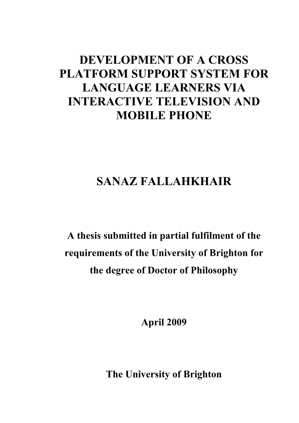 Development of a Cross Platform Support System for Language Learners Via Interactive Television and Mobile Phone