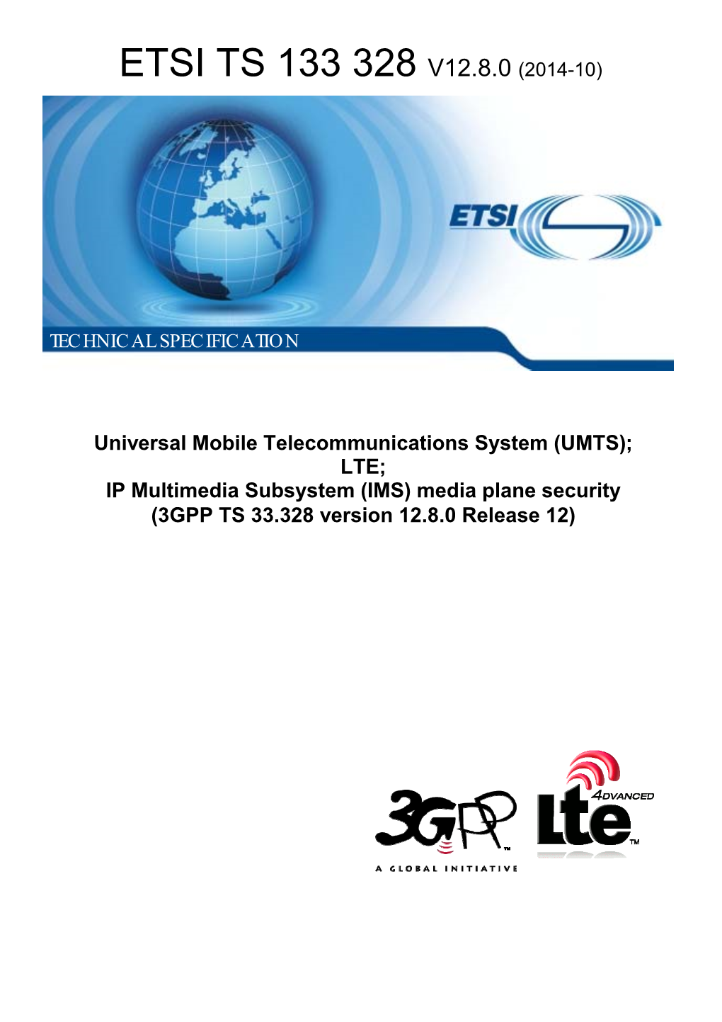 IMS) Media Plane Security (3GPP TS 33.328 Version 12.8.0 Release 12)