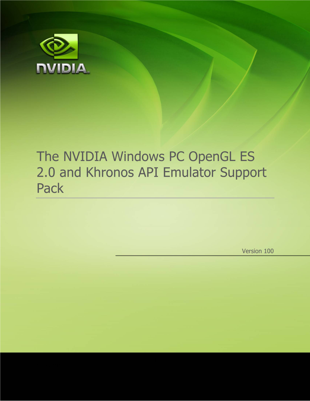 The NVIDIA Windows PC Opengl ES 2.0 and Khronos API Emulator Support Pack