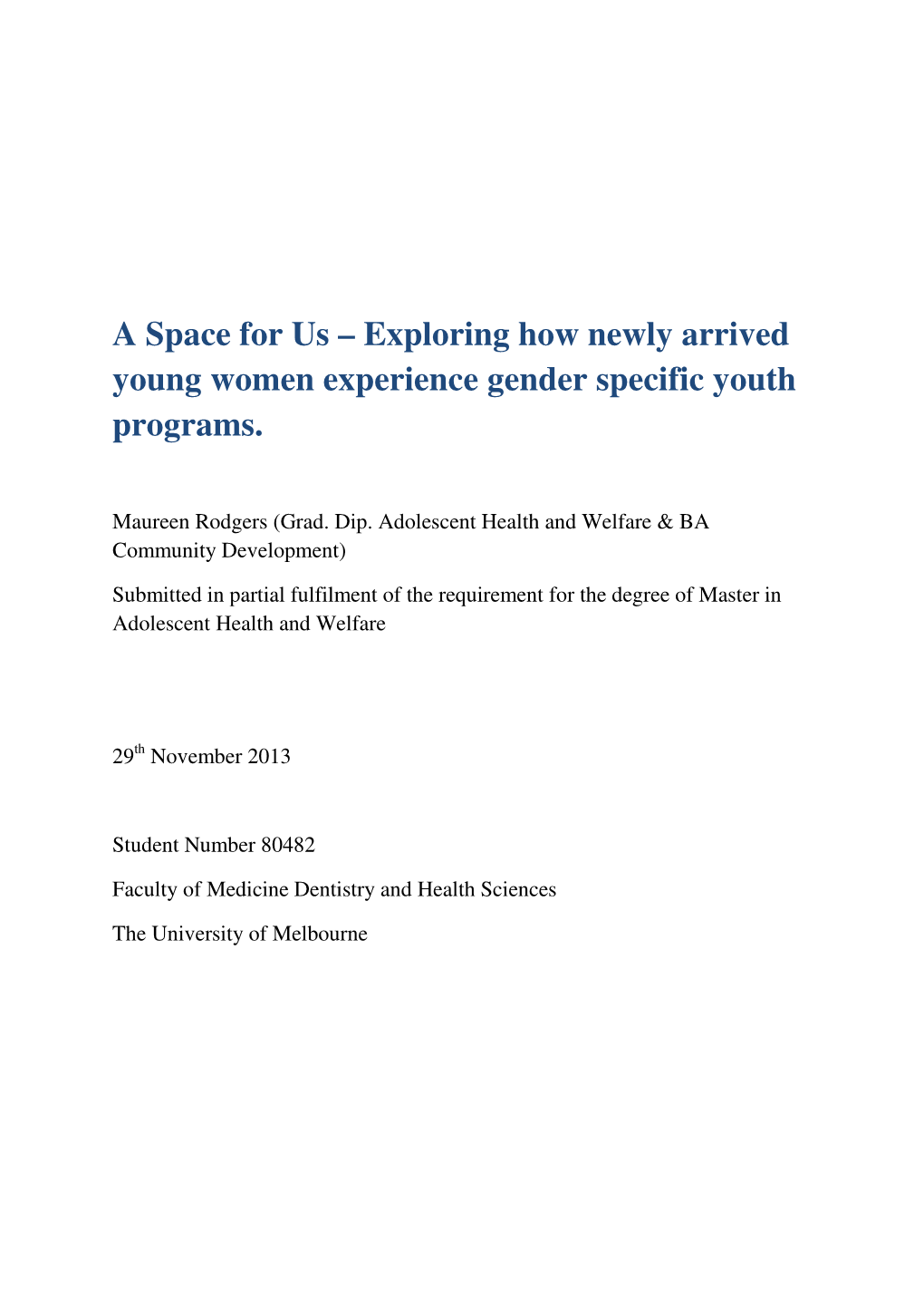 Exploring How Newly Arrived Young Women Experience Gender Specific Youth Programs