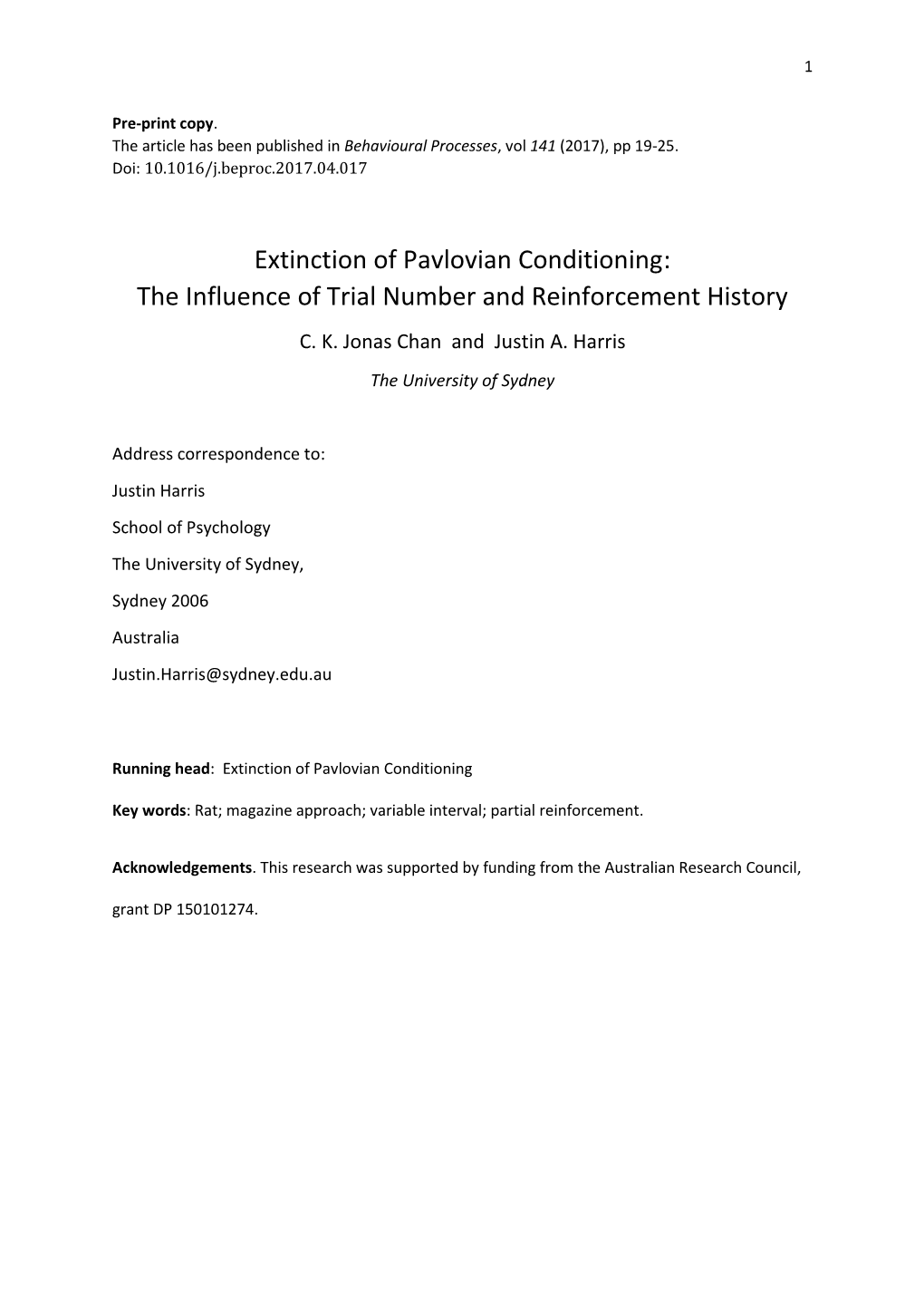 Extinction of Pavlovian Conditioning: the Influence of Trial Number and Reinforcement History C