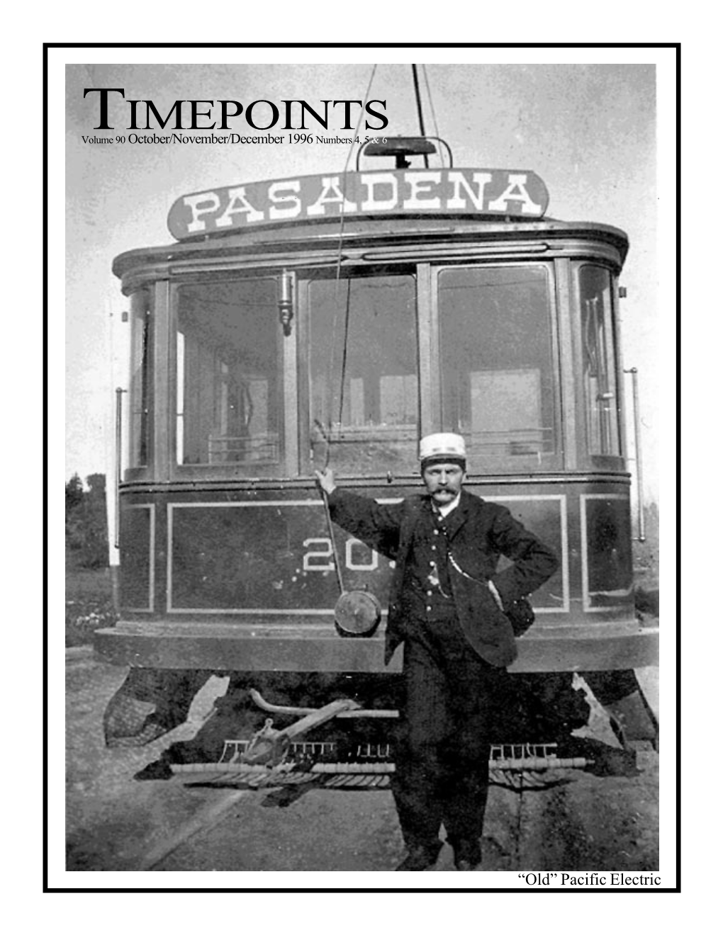 TIMEPOINTS Volume 90 October/November/December 1996 Numbers 4, 5 & 6