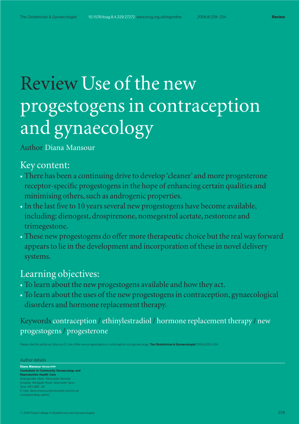 Review Use of the New Progestogens in Contraception and Gynaecology