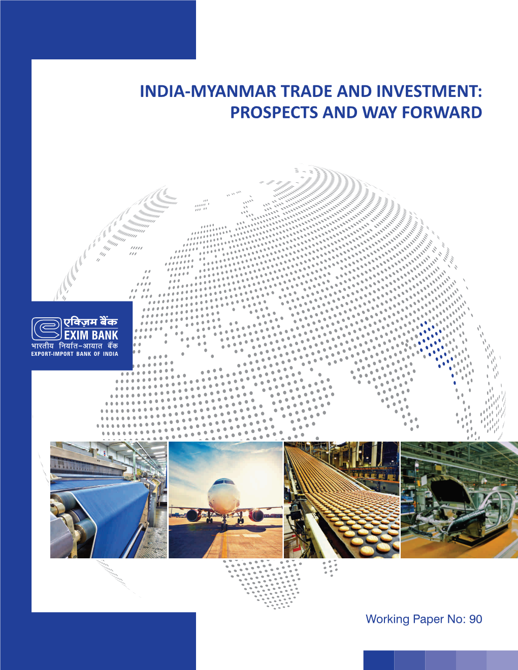 Myanmar Trade and Investment Relations 31 4