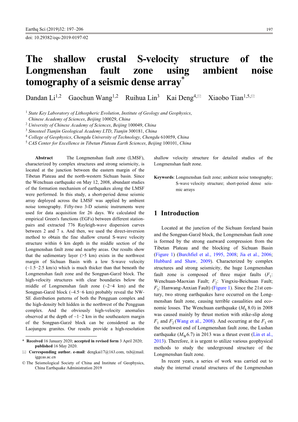 The Shallow Crustal S-Velocity Structure of the Longmenshan Fault Zone Using Ambient Noise Tomography of a Seismic Dense Array*