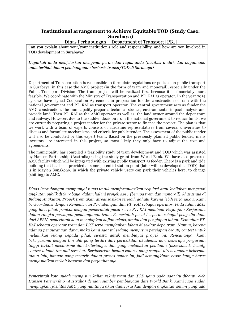 Institutional Arrangement to Achieve Equitable TOD (Study Case: Surabaya) Dinas Perhubungan – Department of Transport [PB1]