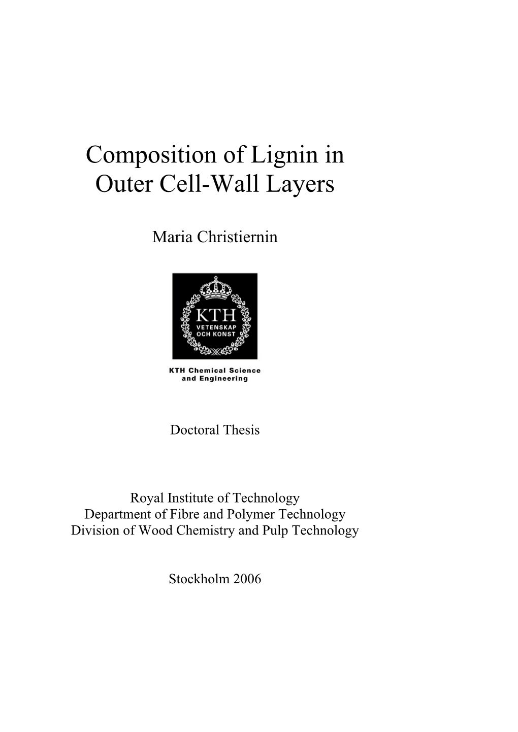 Composition of Lignin in Outer Cell-Wall Layers