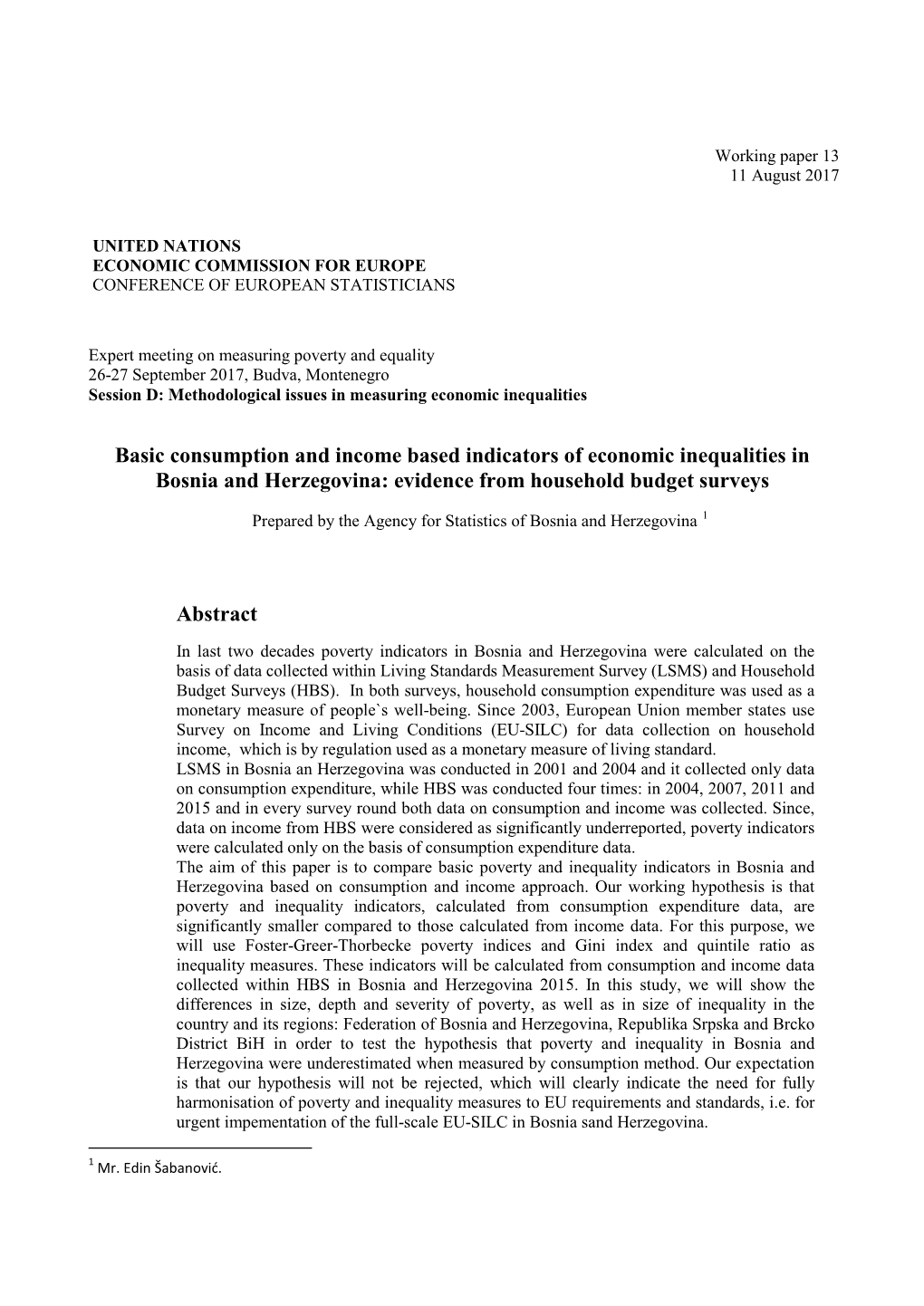 Basic Consumption and Income Based Indicators of Economic Inequalities in Bosnia and Herzegovina: Evidence from Household Budget Surveys