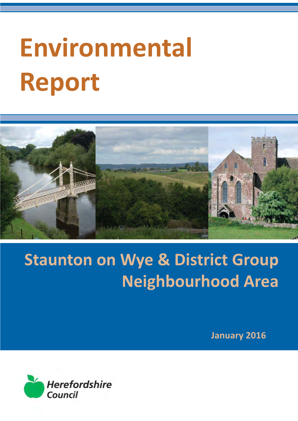 Staunton on Wye Group Environmental Report January 2016