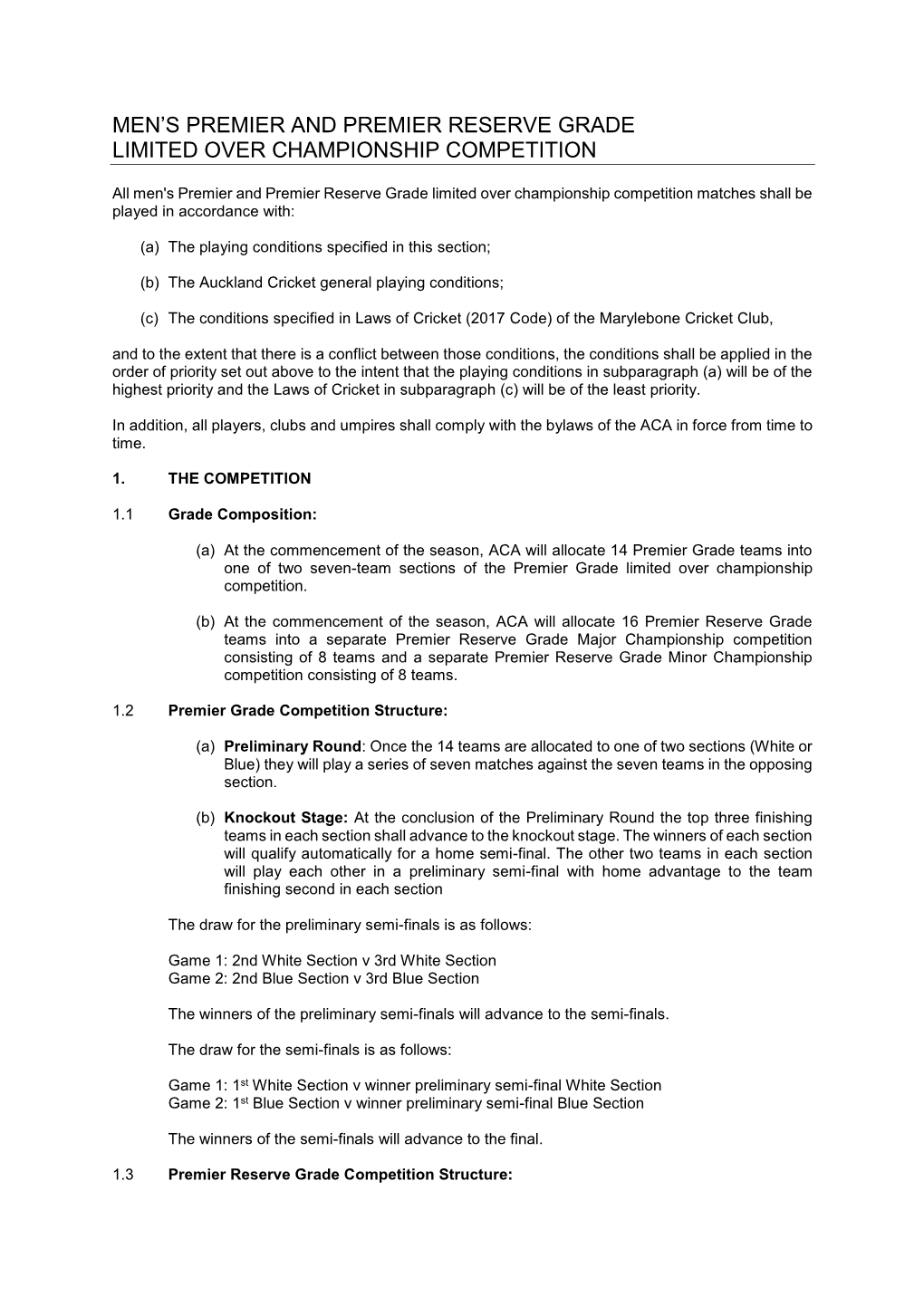 Men's Premier and Premier Reserve Grade Limited Over Championship Competition Matches Shall Be Played in Accordance With