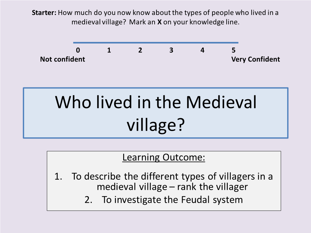 Who Lived in the Medieval Village?