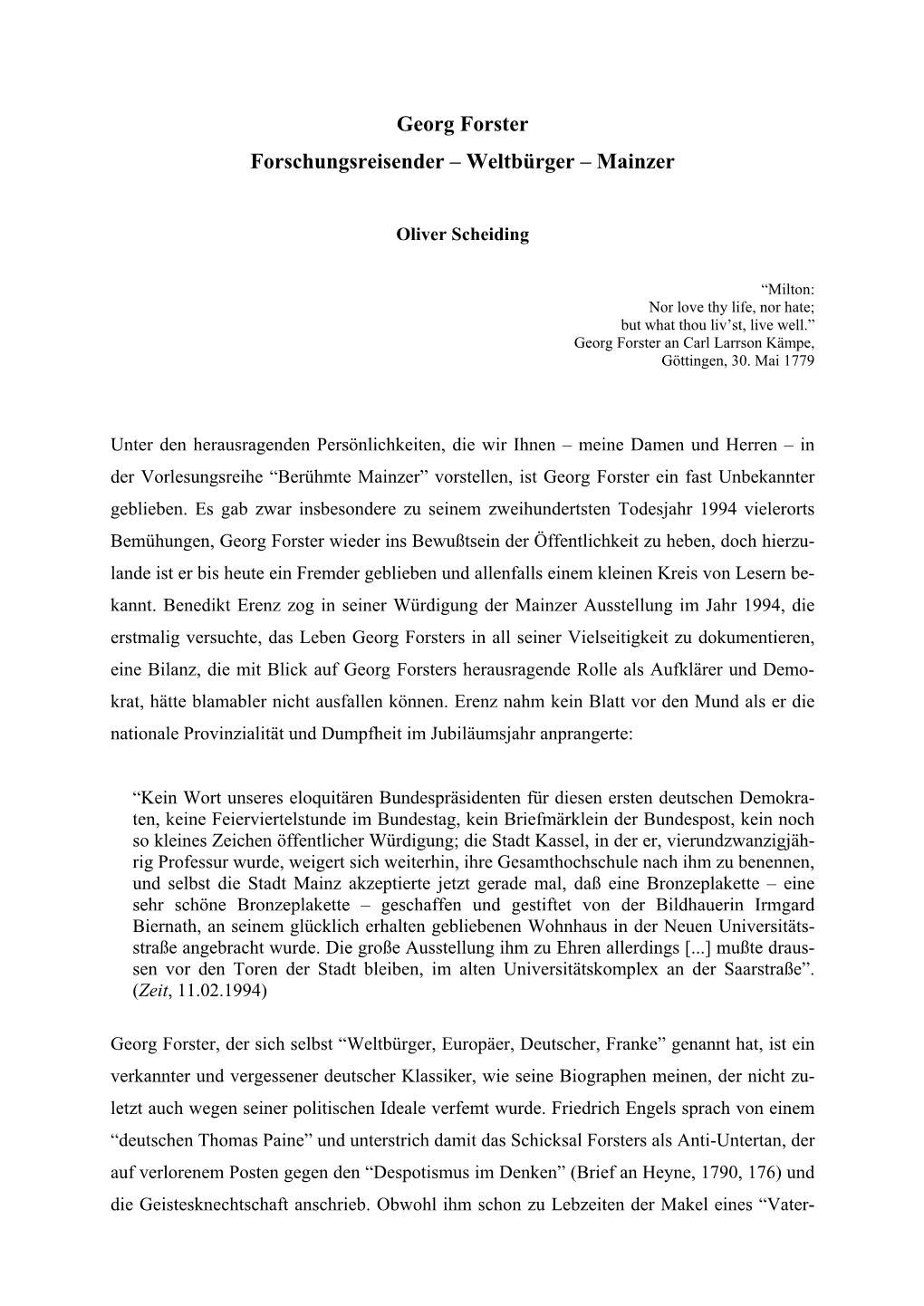 Als Georg Forster Mit Vierundzwanzig Jahren 1778 Erstmals Wieder Nach Deutschland Reiste, Das Land Das Er Als Elfjähriger Burs