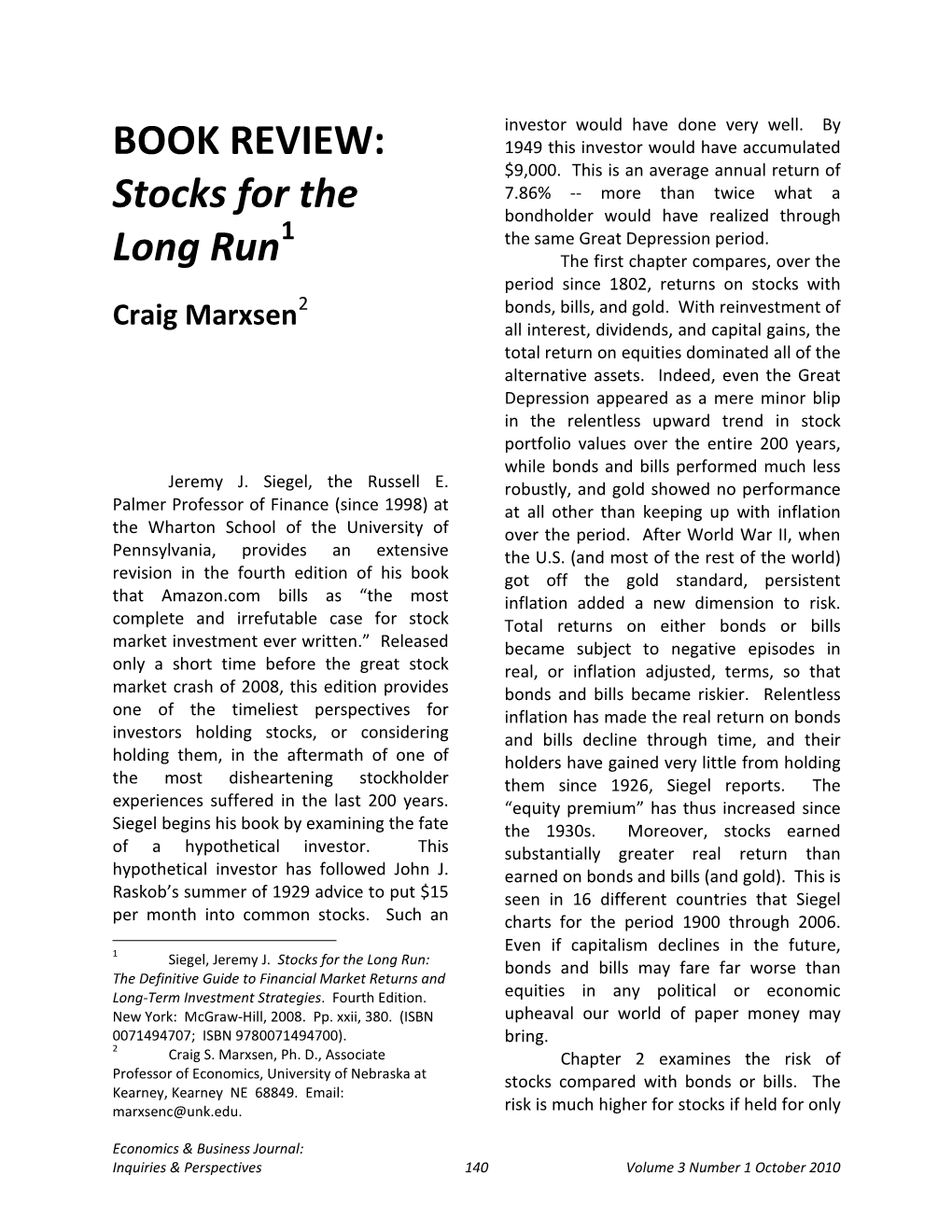 Stocks for the Long Run: Bonds and Bills May Fare Far Worse Than the Definitive Guide to Financial Market Returns and Long-Term Investment Strategies