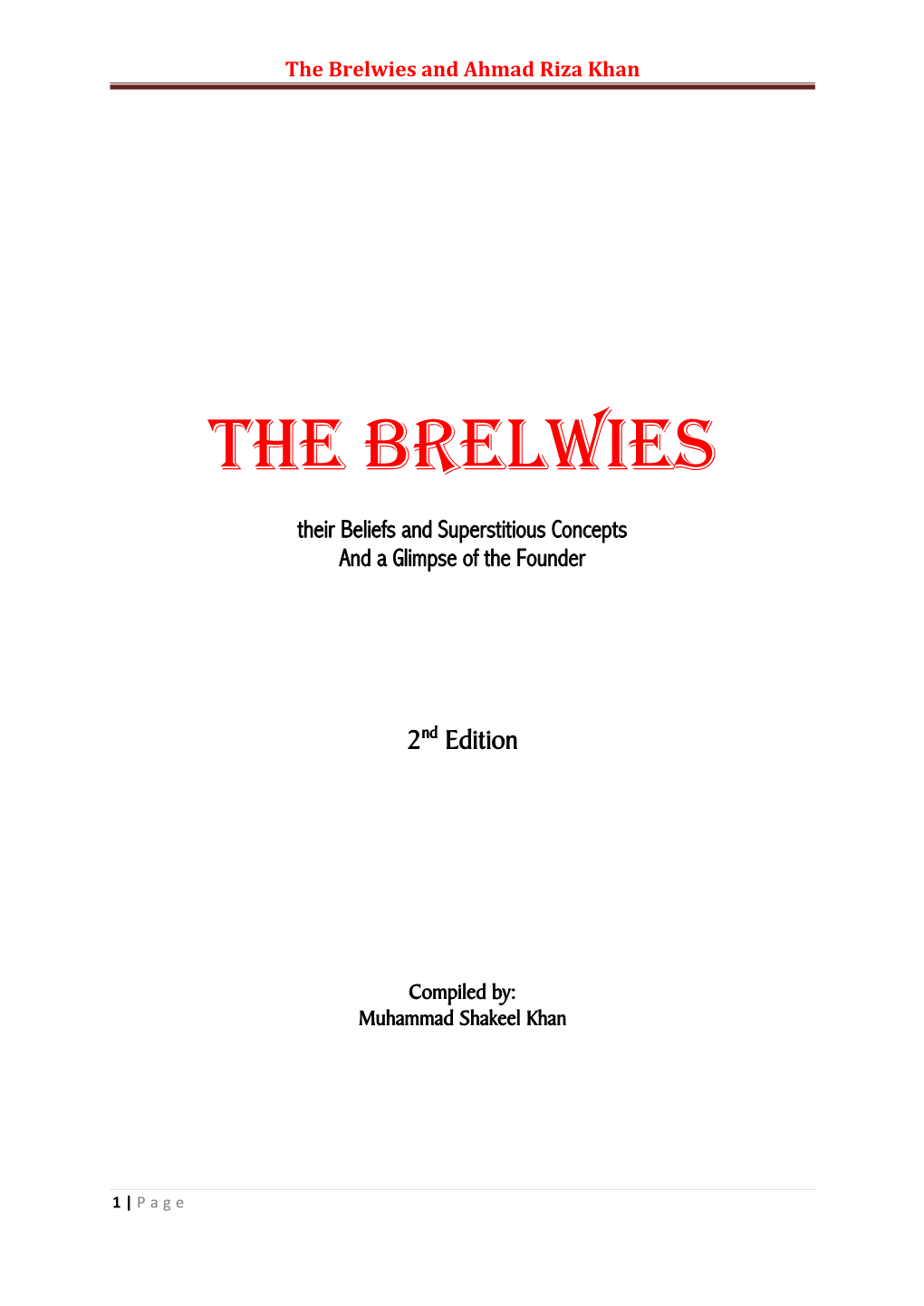 The Brelwies and Ahmad Riza Khan