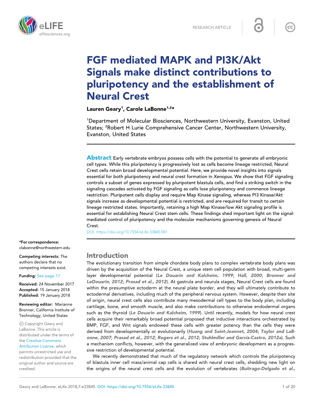 FGF Mediated MAPK and PI3K/Akt Signals Make Distinct Contributions to Pluripotency and the Establishment of Neural Crest Lauren Geary1, Carole Labonne1,2*