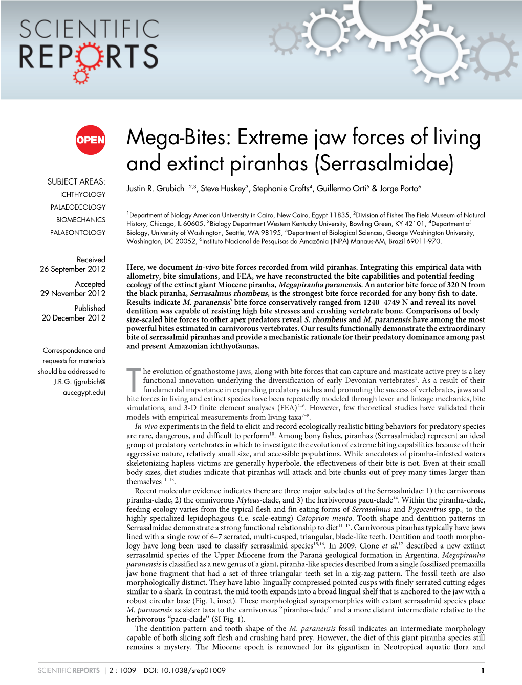 Extreme Jaw Forces of Living and Extinct Piranhas (Serrasalmidae) SUBJECT AREAS: Justin R