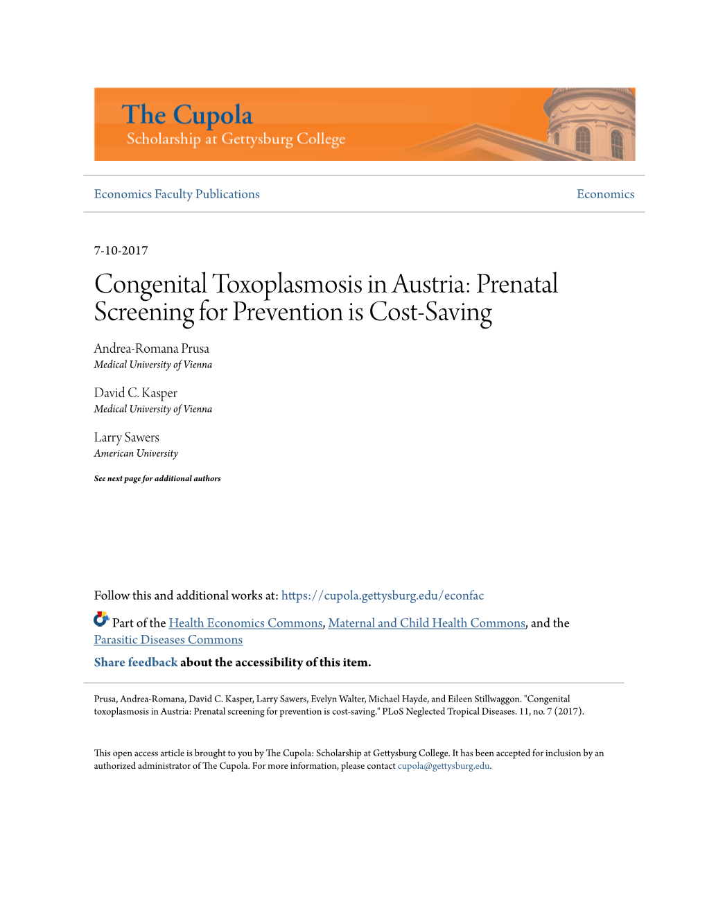 Congenital Toxoplasmosis in Austria: Prenatal Screening for Prevention Is Cost-Saving Andrea-Romana Prusa Medical University of Vienna