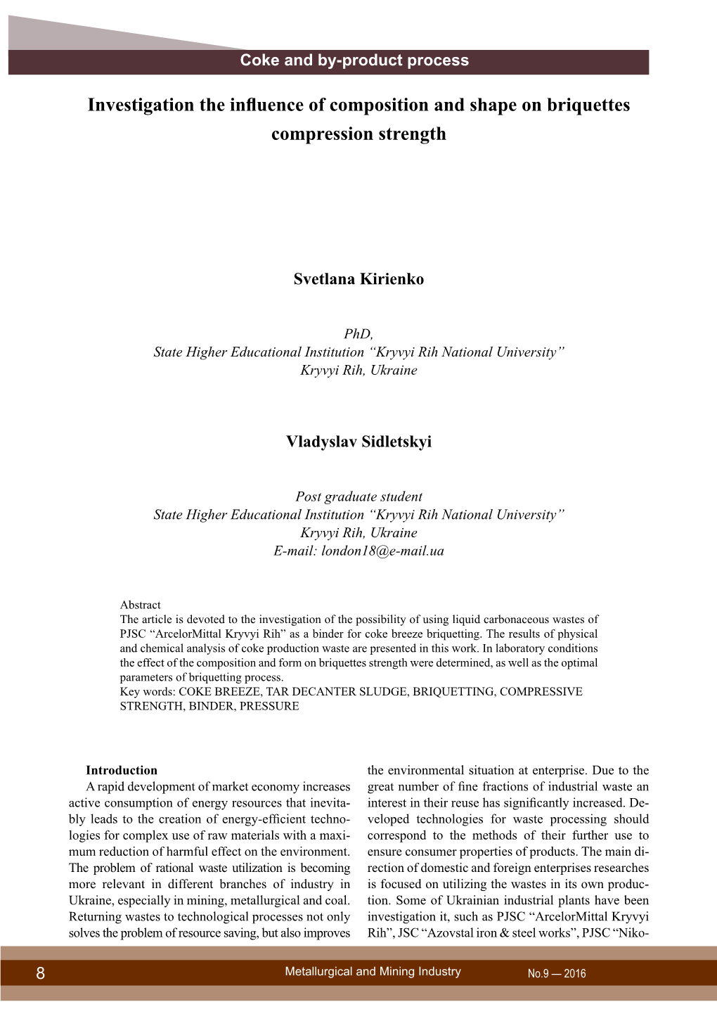 Investigation the Influence of Composition and Shape on Briquettes Compression Strength