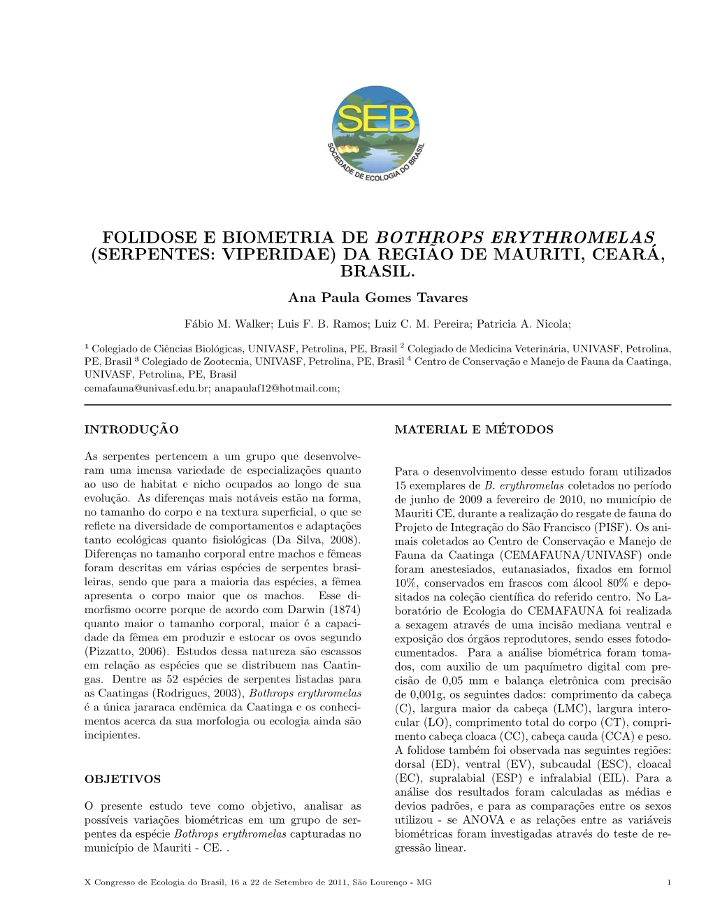 Folidose E Biometria De Bothrops Erythromelas (Serpentes: Viperidae) Da Regiao˜ De Mauriti, Ceara,´ Brasil