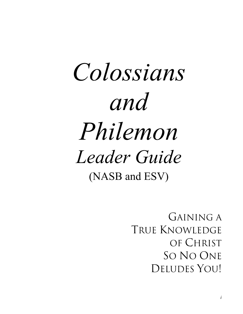 Colossians and Philemon Leader Guide (NASB and ESV)
