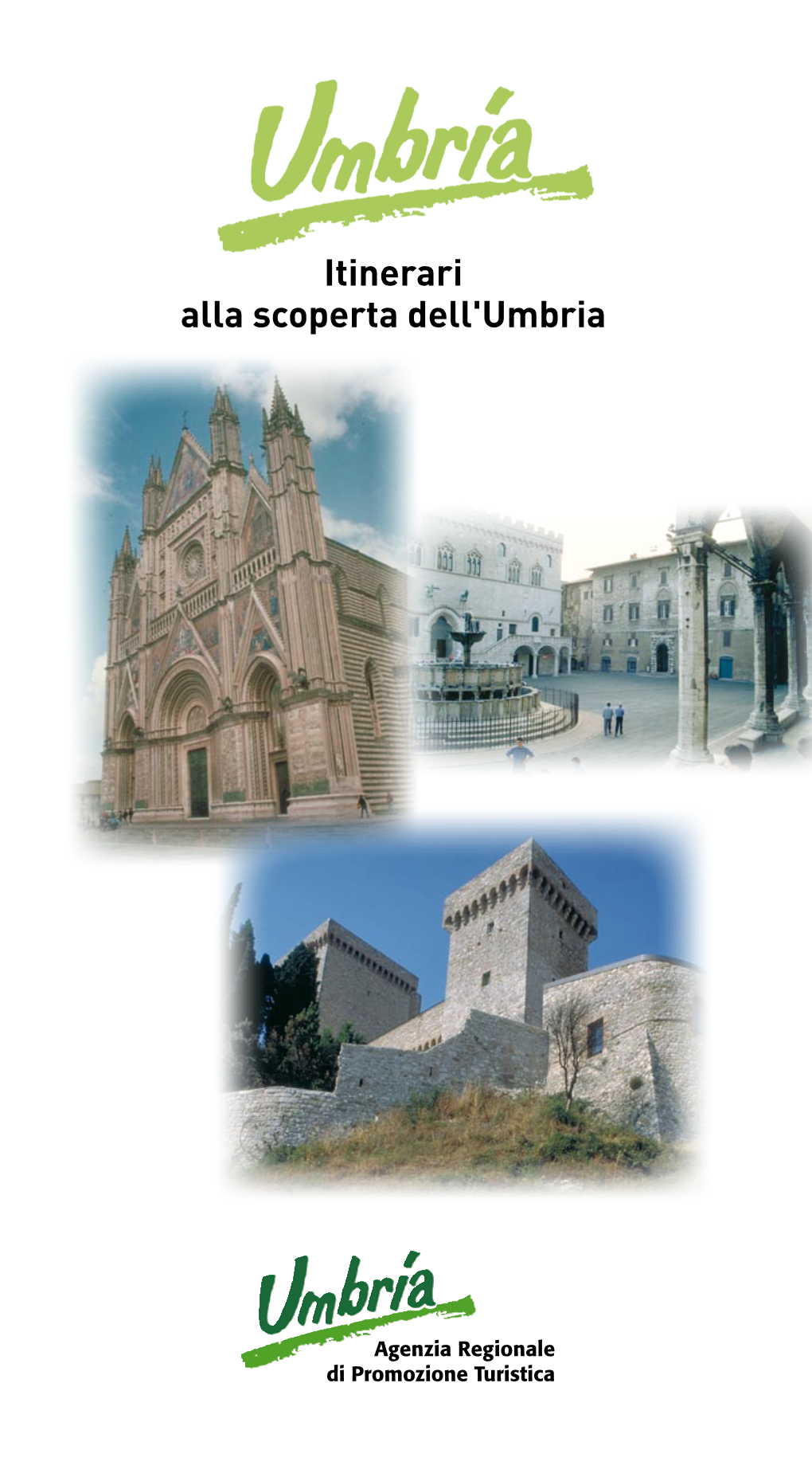 Itinerari Alla Scoperta Dell'umbria