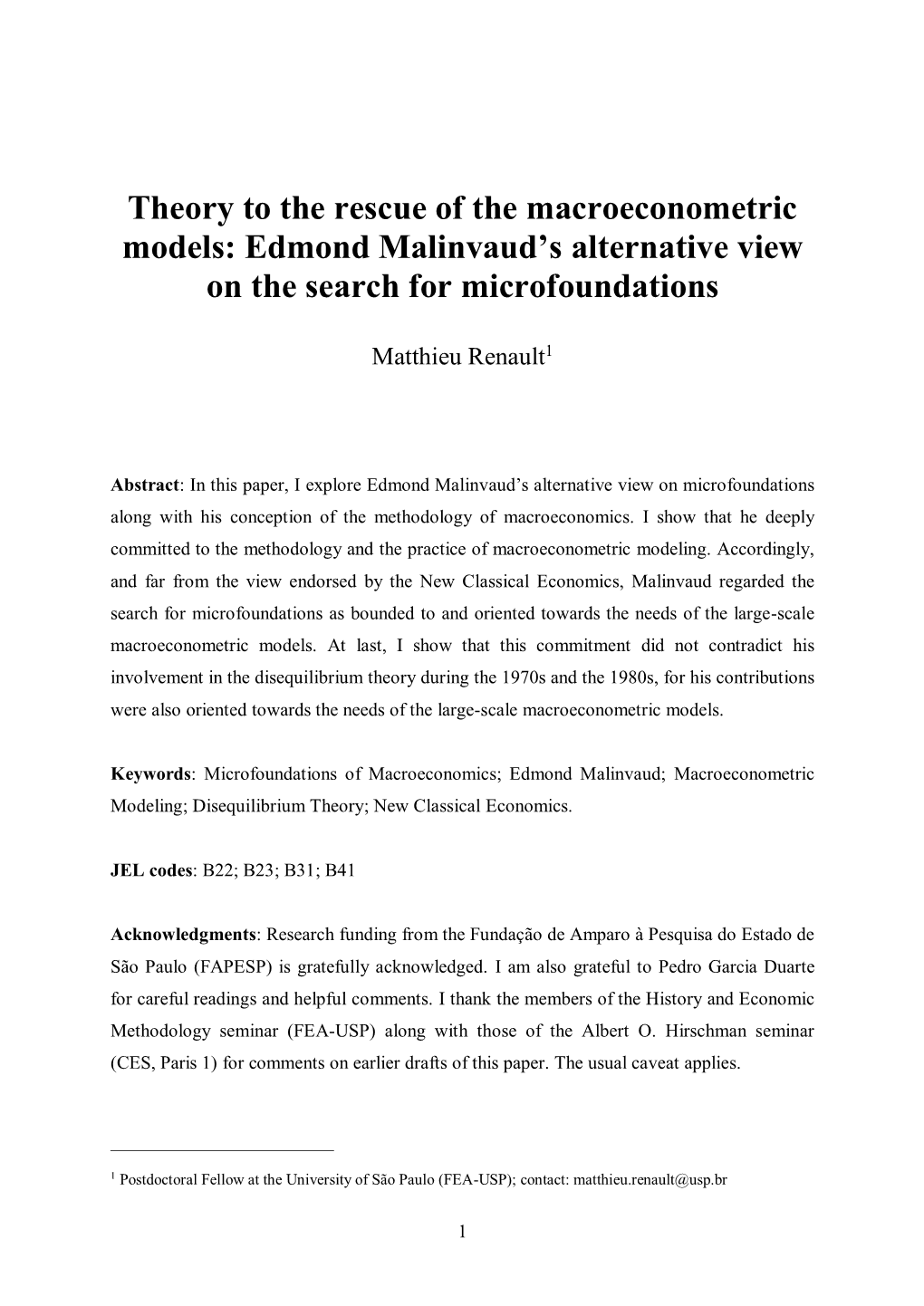 Theory to the Rescue of the Macroeconometric Models: Edmond Malinvaud’S Alternative View on the Search for Microfoundations