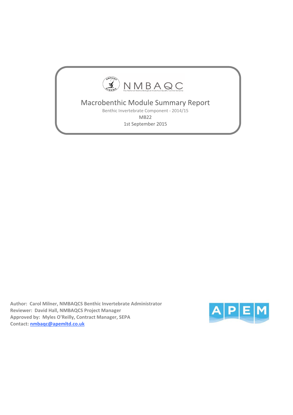 Macrobenthic Module Summary Report Benthic Invertebrate Component - 2014/15 MB22 1St September 2015