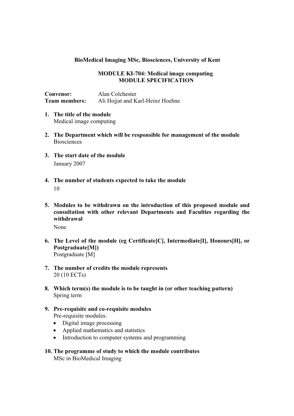 Biomedical Imaging Msc, Biosciences, University of Kent