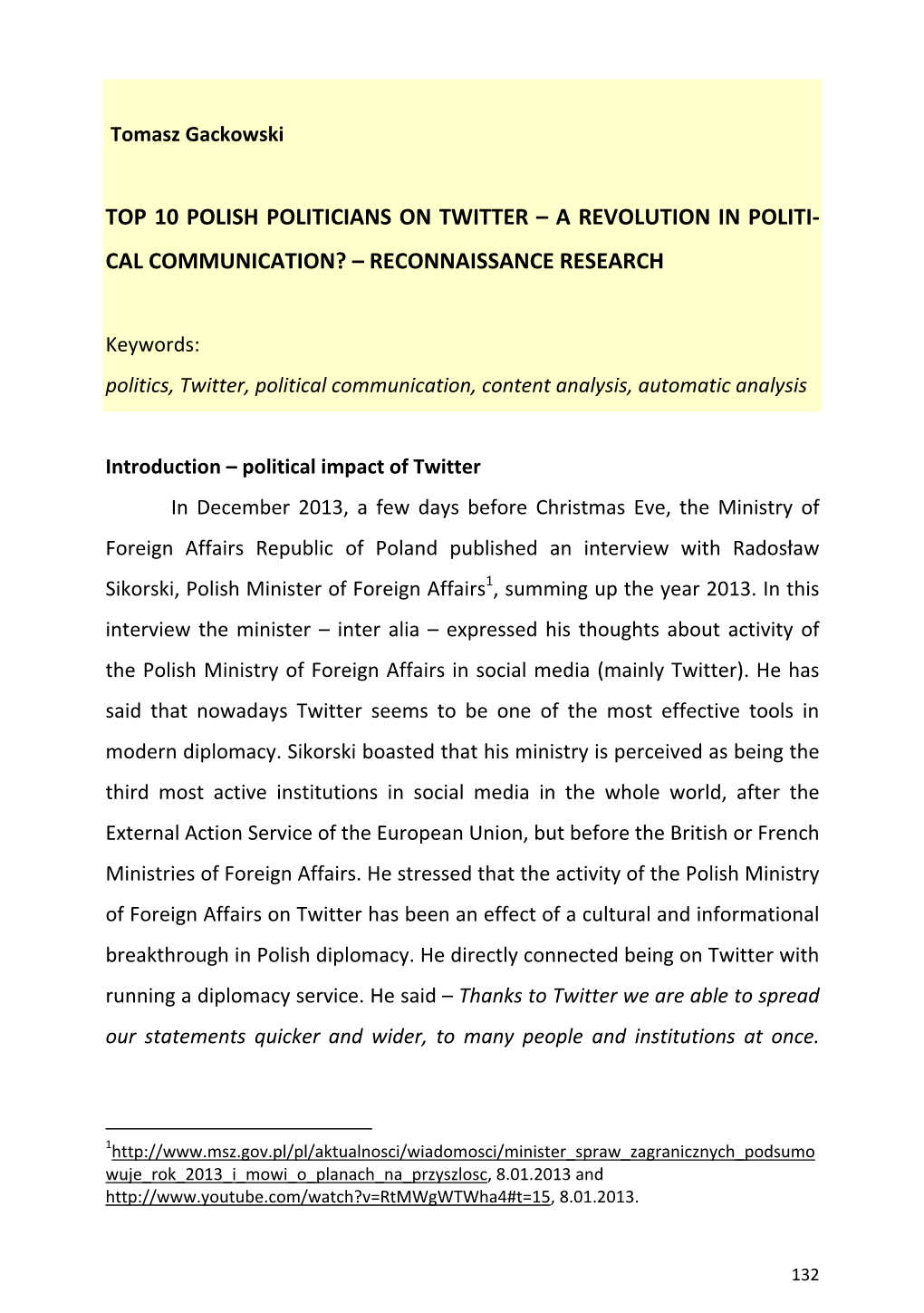 Top 10 Polish Politicians on Twitter – a Revolution in Politi‐ Cal Communication? – Reconnaissance Research