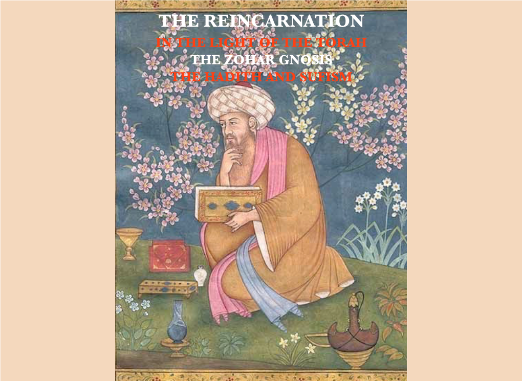 The Reincarnation in the Light of the Torah the Zohar Gnosis the Hadith and Sufism