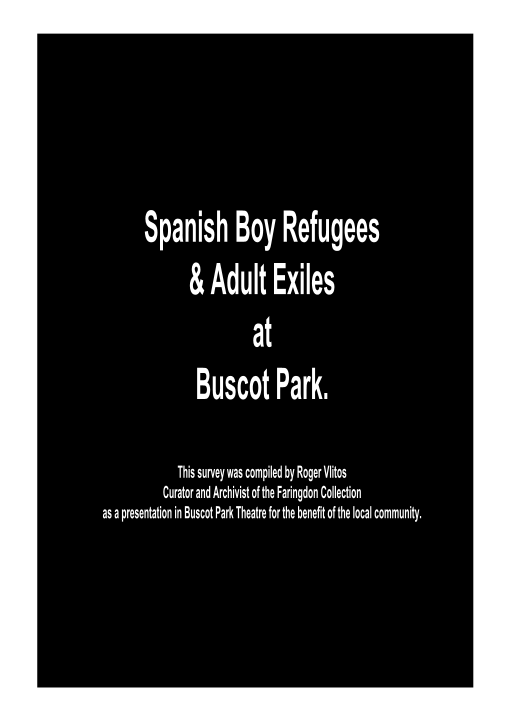 Spanish Boy Refugees and Adult Exiles at Buscot Park