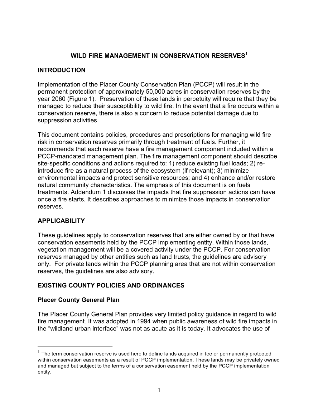 1 WILD FIRE MANAGEMENT in CONSERVATION RESERVES1 INTRODUCTION Implementation of the Placer County Conservation Plan (PCCP) Will