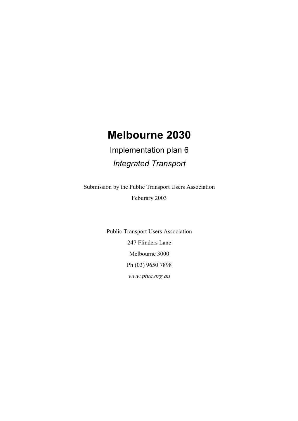 Melbourne 2030: Integrated Transport