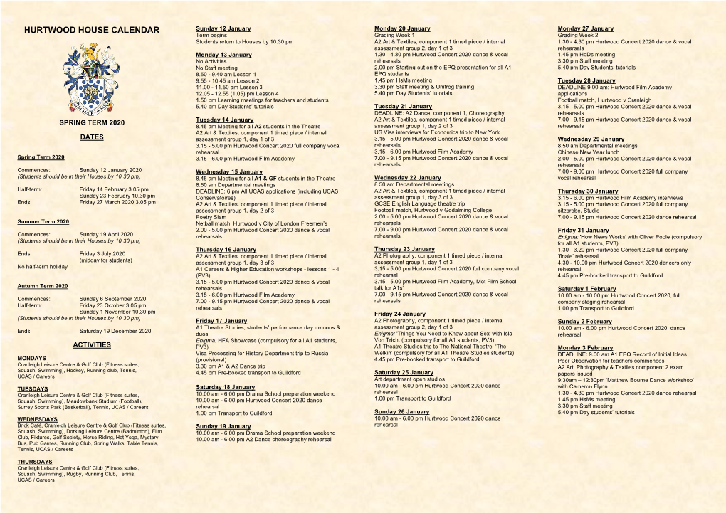 HURTWOOD HOUSE CALENDAR Sunday 12 January Monday 20 January Monday 27 January Term Begins Grading Week 1 Grading Week 2