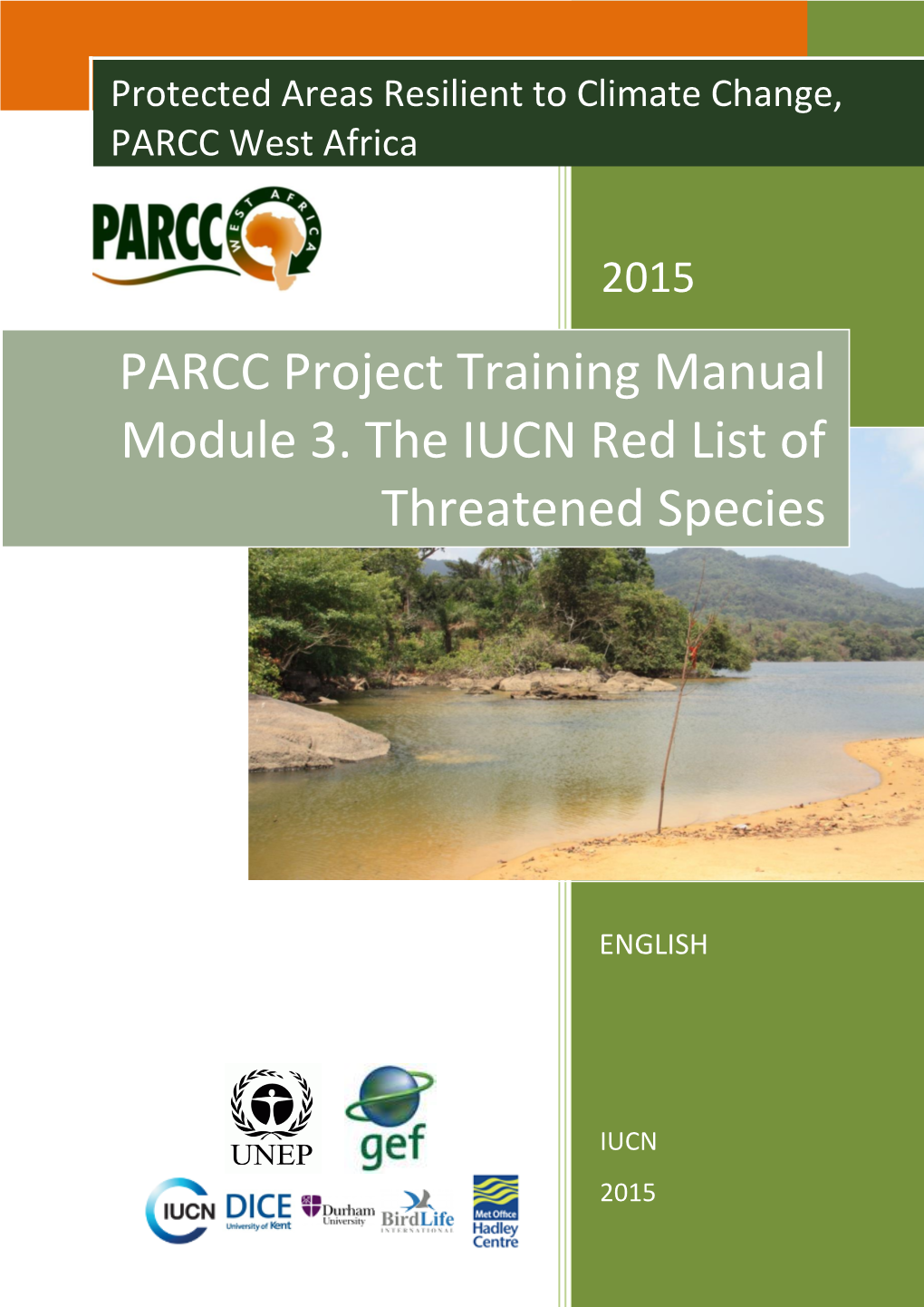 PARCC Project Training Manual Module 3. the IUCN Red List Of