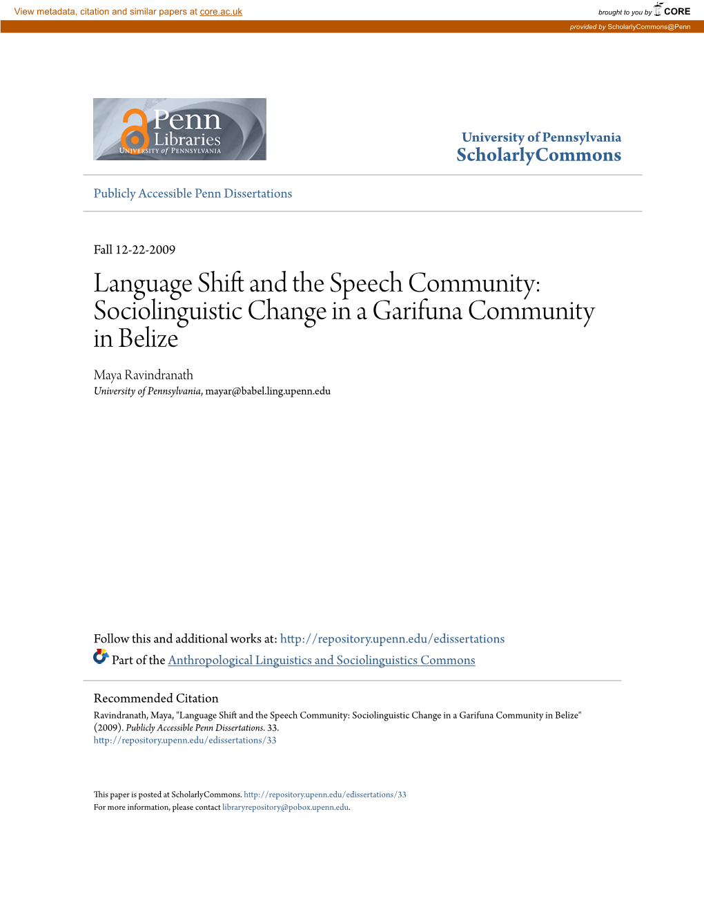 Sociolinguistic Change in a Garifuna Community in Belize Maya Ravindranath University of Pennsylvania, Mayar@Babel.Ling.Upenn.Edu