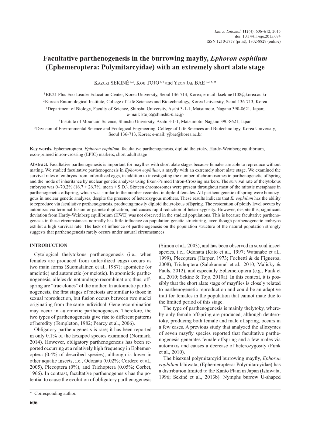 Facultative Parthenogenesis in the Burrowing Mayfly, Ephoron Eophilum (Ephemeroptera: Polymitarcyidae) with an Extremely Short Alate Stage