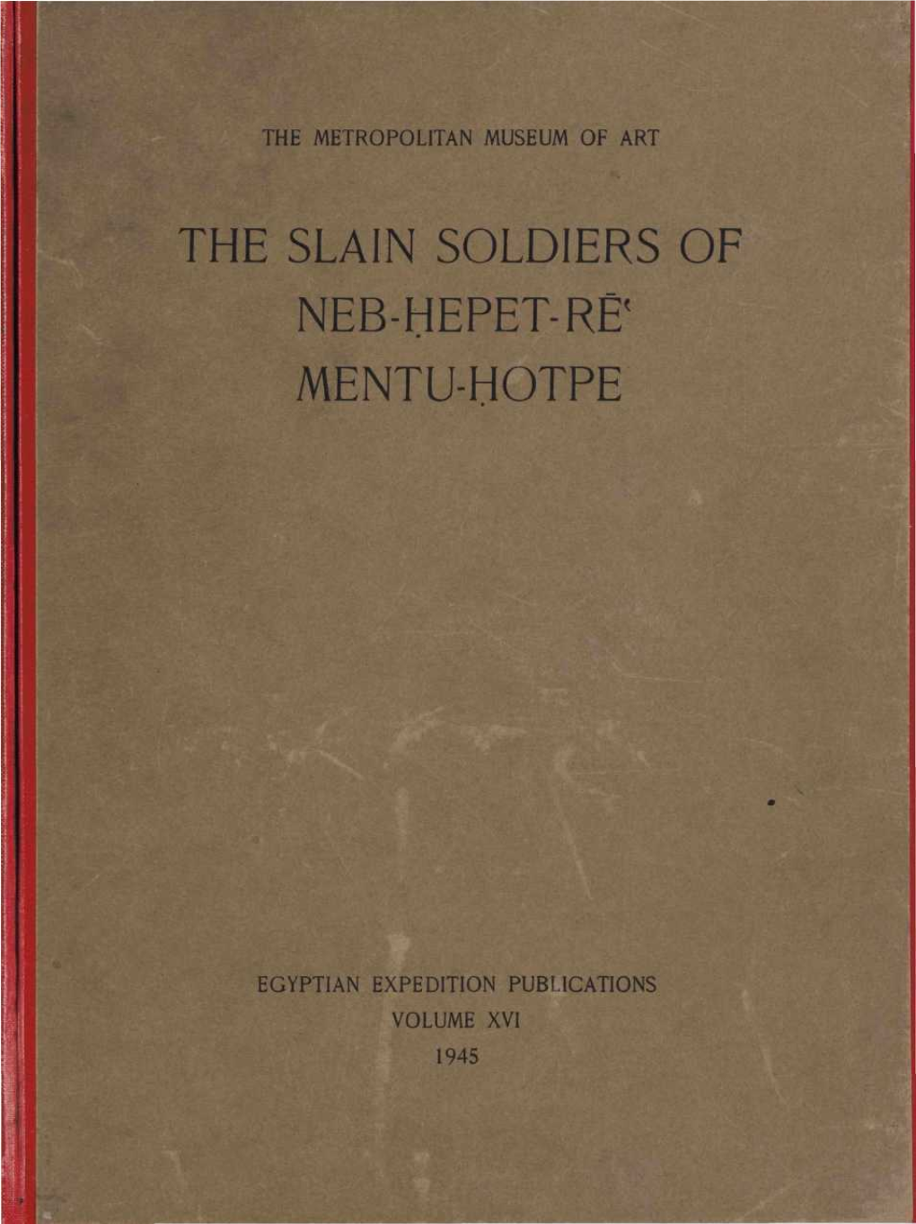 The Slain Soldiers of Neb-Hepet-Re' Mentu-Hotpe