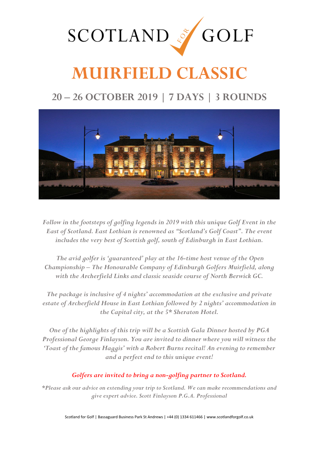 Muirfield Classic 20 – 26 October 2019 | 7 Days | 3 Rounds