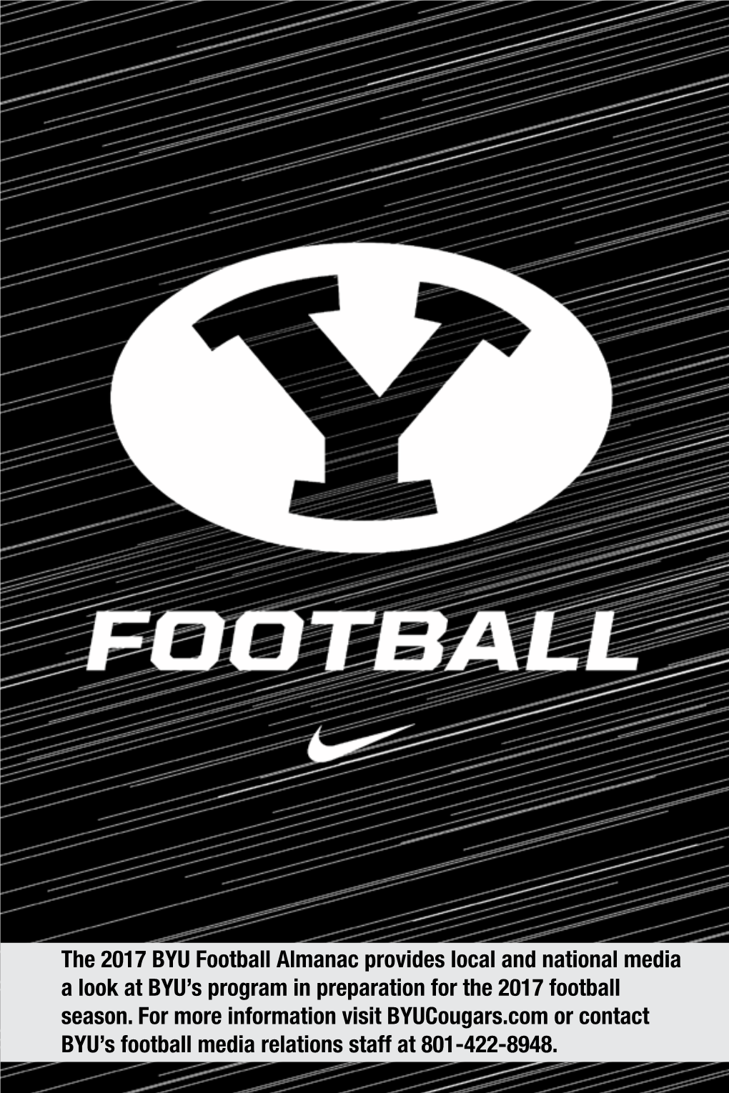 The 2017 BYU Football Almanac Provides Local and National Media a Look at BYU’S Program in Preparation for the 2017 Football Season