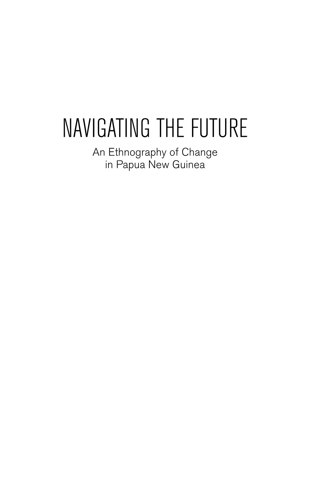 An Ethnography of Change in Papua New Guinea