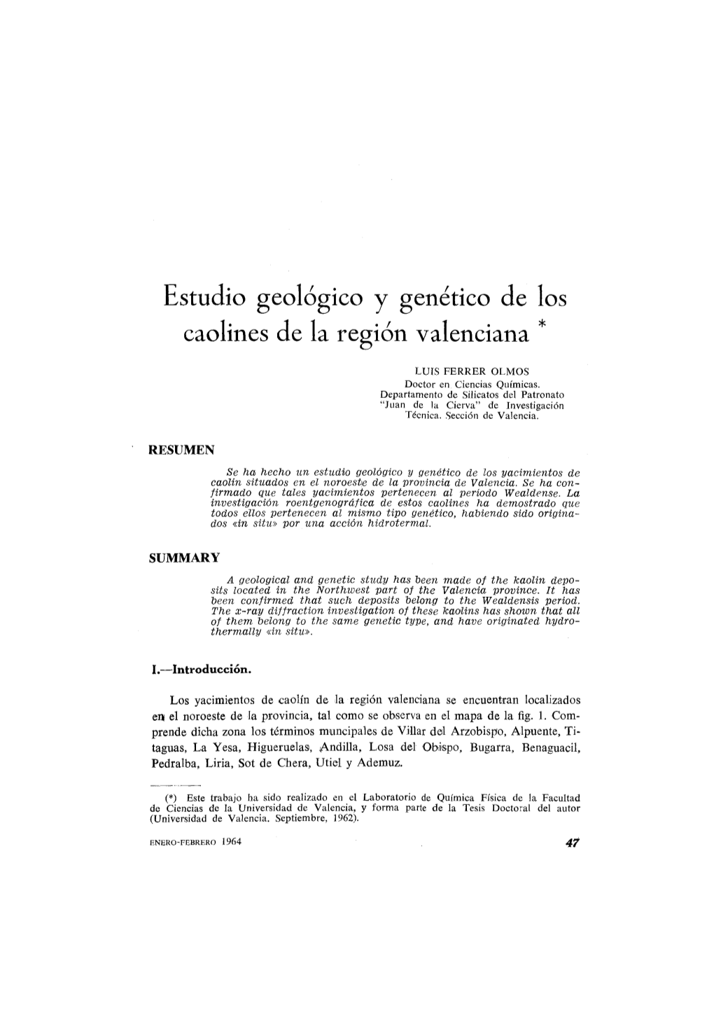 Estudio Geológico Y Genético De Los Caolines De La Región Valenciana *